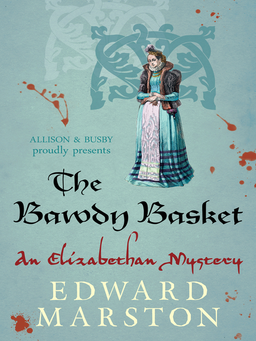 Title details for The Bawdy Basket by Edward Marston - Available